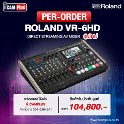 Switcher Roland รุ่น VR-6HD Direct Streaming AV Mixer