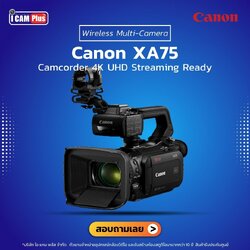 Canon XA75 Streaming Ready กล้องวีดีโอ Camcorder 4K UHD