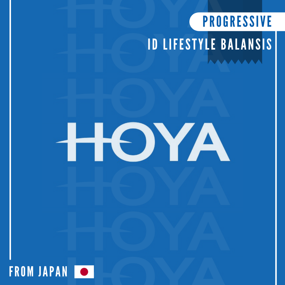 HOYA ID LIFESTYLE BALANSIS เลนส์โปรเกรสซีฟโฮย่า ทางเลือกที่สมบรูณ์แบบสำหรับผู้เริ่มที่สวมใส่ที่ต้องการ การปรับตัวง่าย