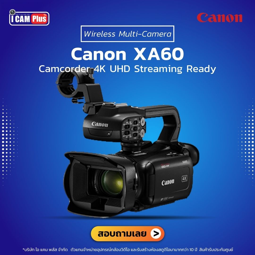 Canon XA60 Streaming Ready กล้องวีดีโอ Camcorder 4K UHD